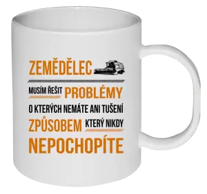 Plastový hrnek Musím řešit problémy - zemědělec