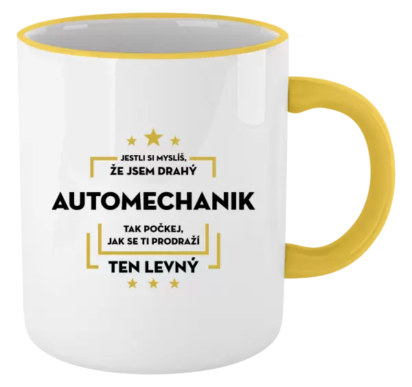 Hrnek Jestli si myslíš, že jsem drahý - automechanik