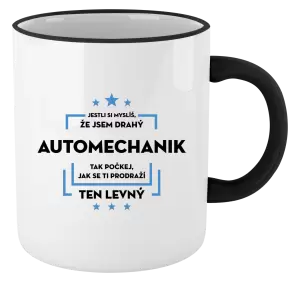 Hrnek Jestli si myslíš, že jsem drahý - automechanik