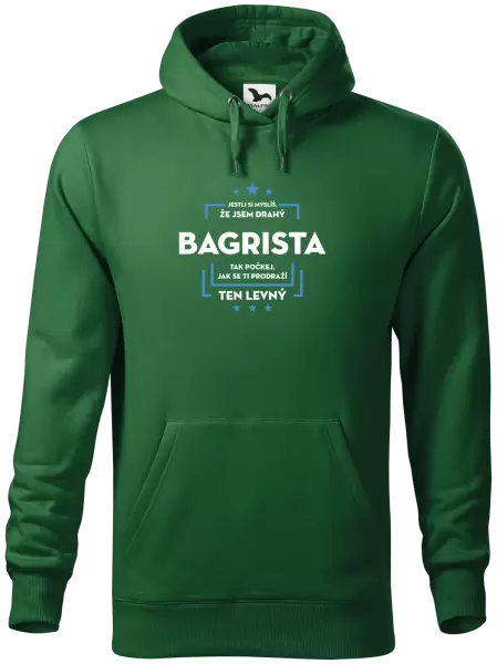 Pánská mikina Jestli si myslíš, že jsem drahý - bagrista