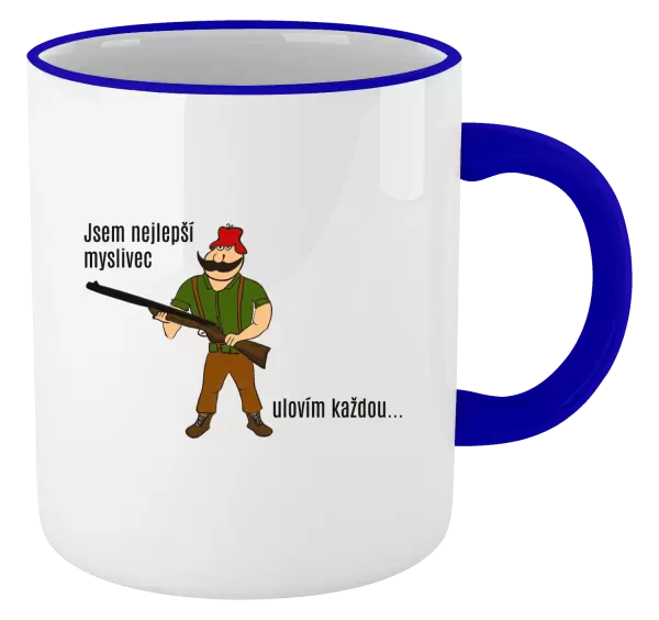 Hrnek Jsem nejlepší myslivec... ulovím každou.