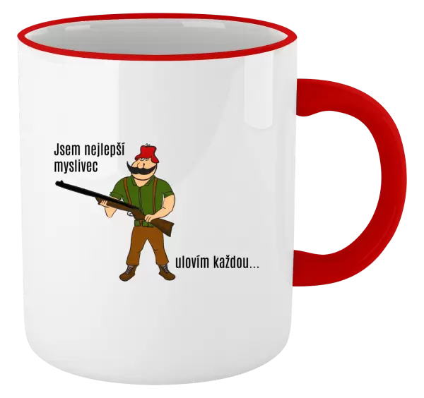 Hrnek Jsem nejlepší myslivec... ulovím každou.