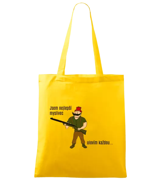 Látková taška Jsem nejlepší myslivec... ulovím každou.