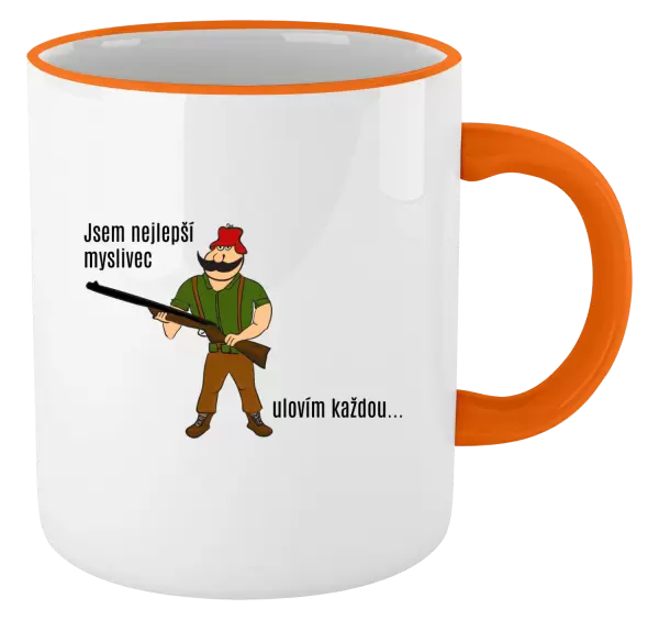 Hrnek Jsem nejlepší myslivec... ulovím každou.