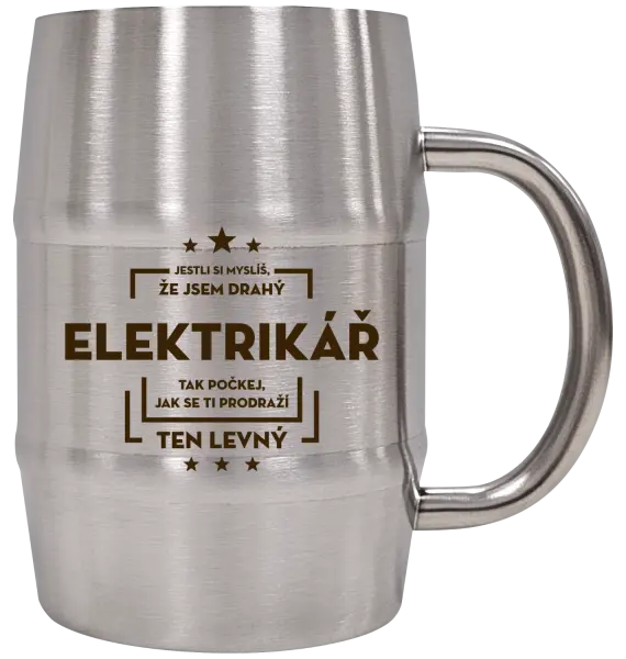 Nerezový chladicí půllitr Jestli si myslíš, že jsem drahý - elektrikář