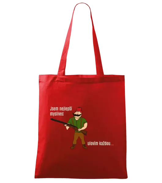 Látková taška Jsem nejlepší myslivec... ulovím každou.