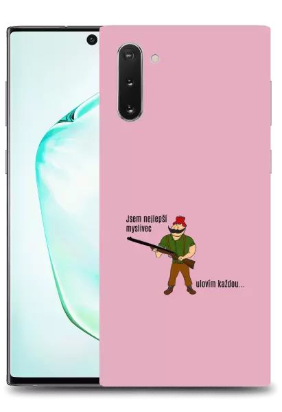Kryt Samsung Galaxy Note 10 Jsem nejlepší myslivec... ulovím každou.