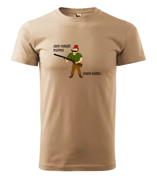 Pánské tričko Jsem nejlepší myslivec... ulovím každou.