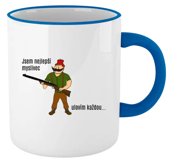 Hrnek Jsem nejlepší myslivec... ulovím každou.
