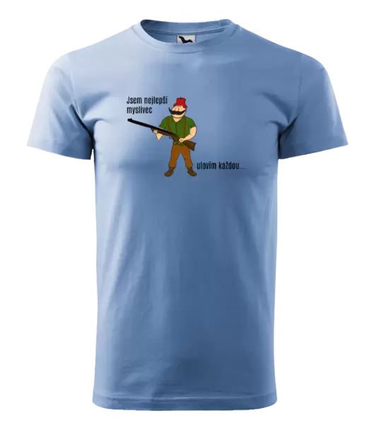 Pánské tričko Jsem nejlepší myslivec... ulovím každou.