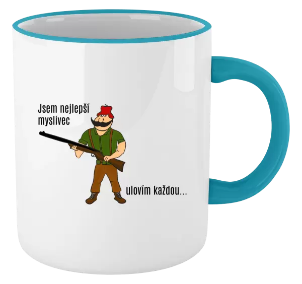 Hrnek Jsem nejlepší myslivec... ulovím každou.