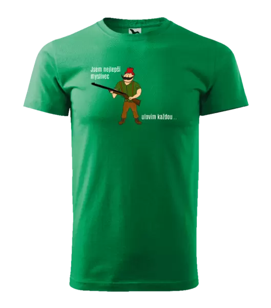 Pánské tričko Jsem nejlepší myslivec... ulovím každou.