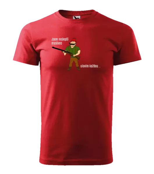 Pánské tričko Jsem nejlepší myslivec... ulovím každou.