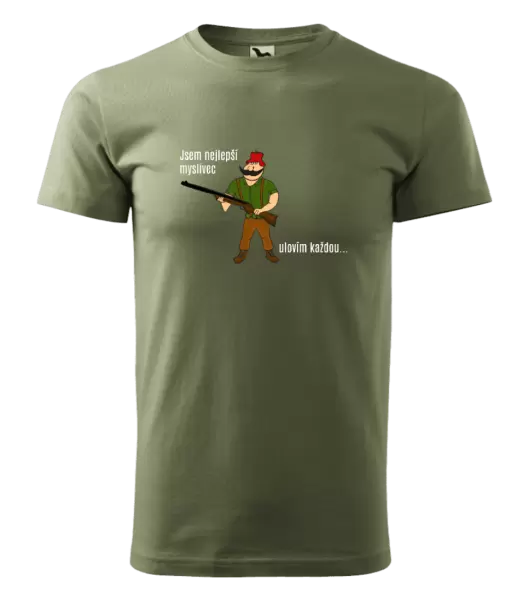 Pánské tričko Jsem nejlepší myslivec... ulovím každou.