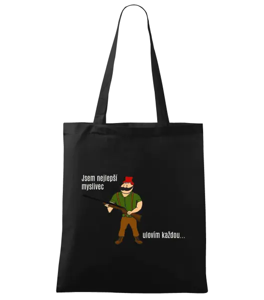 Látková taška Jsem nejlepší myslivec... ulovím každou.