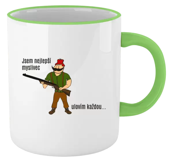 Hrnek Jsem nejlepší myslivec... ulovím každou.
