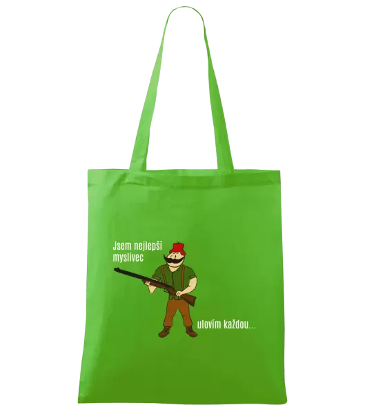 Látková taška Jsem nejlepší myslivec... ulovím každou.