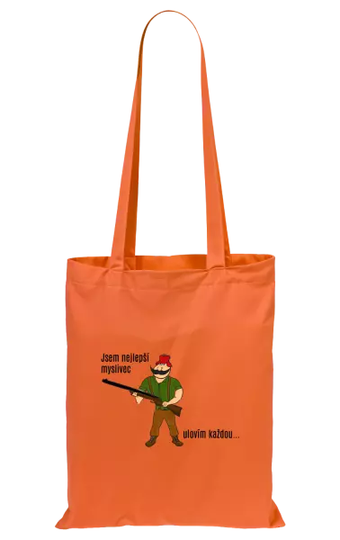 Látková taška Jsem nejlepší myslivec... ulovím každou.