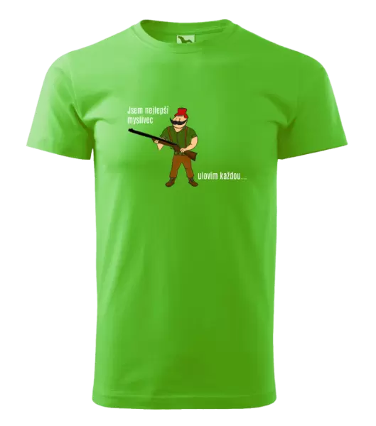 Pánské tričko Jsem nejlepší myslivec... ulovím každou.