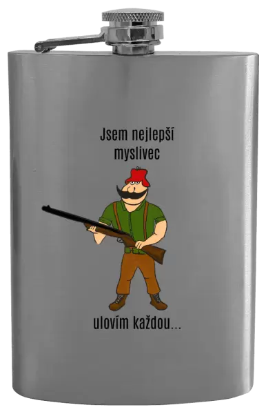 Placatka Jsem nejlepší myslivec... ulovím každou.