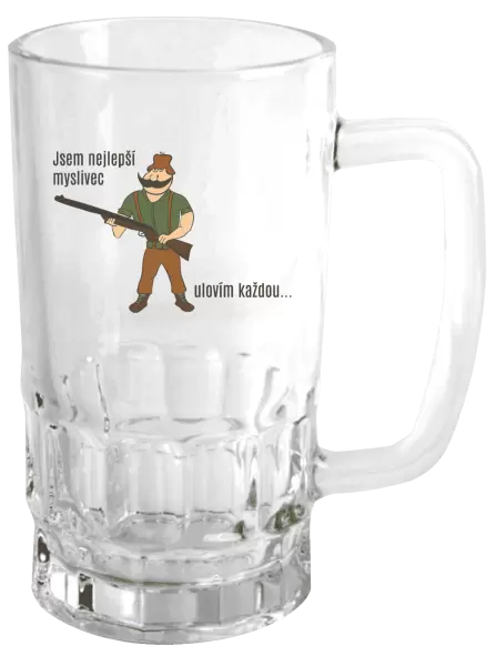 Půllitr Jsem nejlepší myslivec... ulovím každou.
