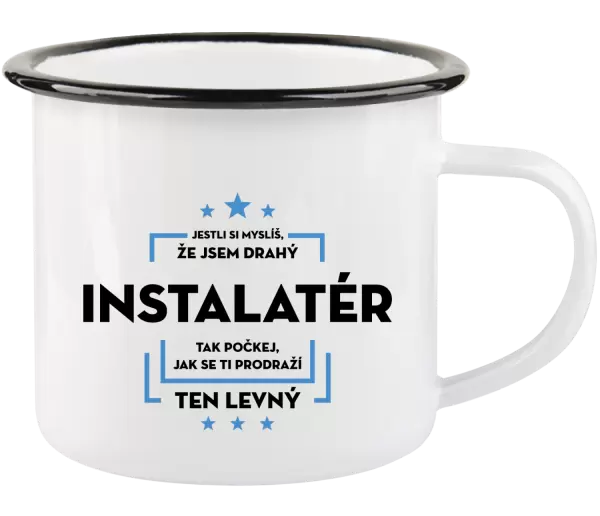 Plecháček Jestli si myslíš, že jsem drahý - instalatér