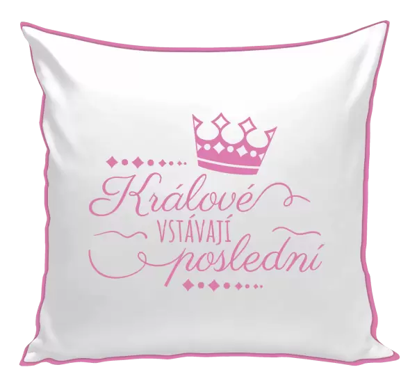 Polštář Králové vstávají poslední