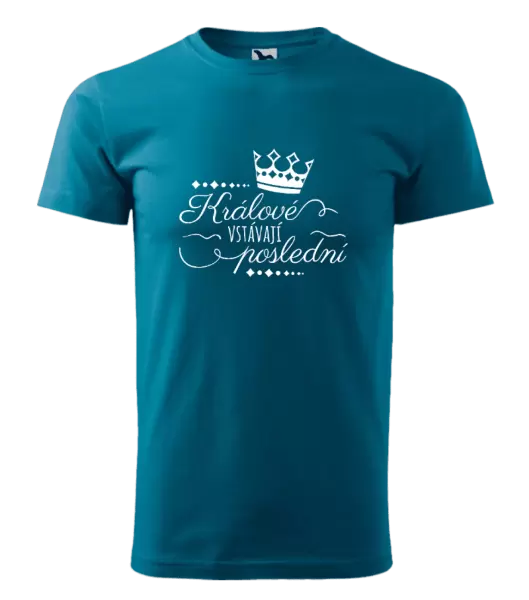 Pánské tričko Králové vstávají poslední