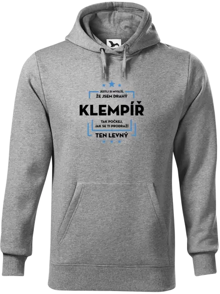 Pánská mikina Jestli si myslíš, že jsem drahý - klempíř