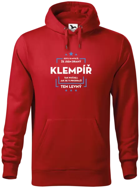 Pánská mikina Jestli si myslíš, že jsem drahý - klempíř