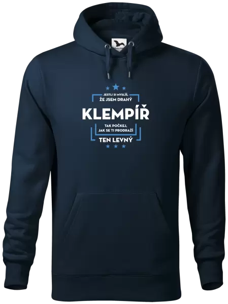 Pánská mikina Jestli si myslíš, že jsem drahý - klempíř