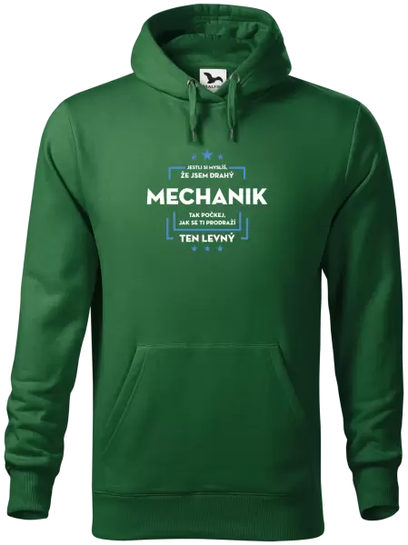 Pánská mikina Jestli si myslíš, že jsem drahý - mechanik
