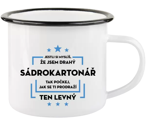 Plecháček Jestli si myslíš, že jsem drahý - sádrokartonář