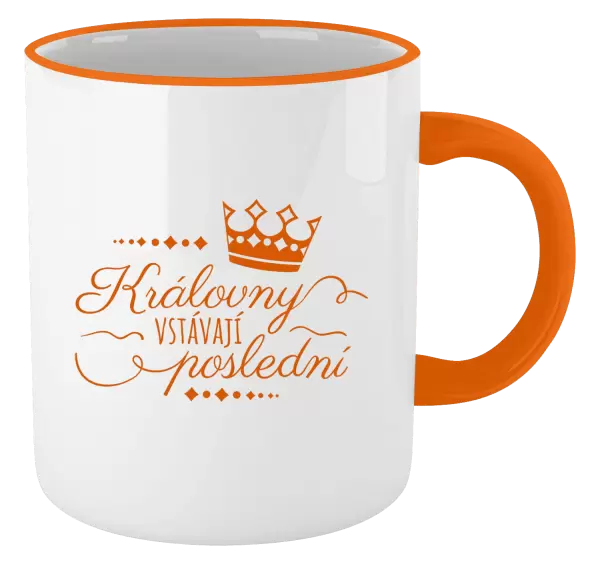 Hrnek Královny vstávají poslední