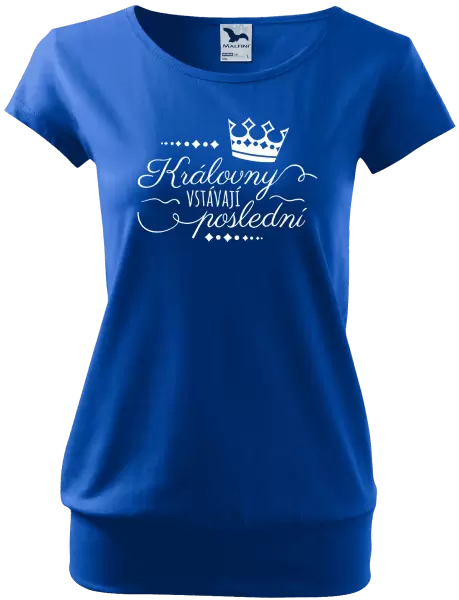 Dámské tričko Královny vstávají poslední