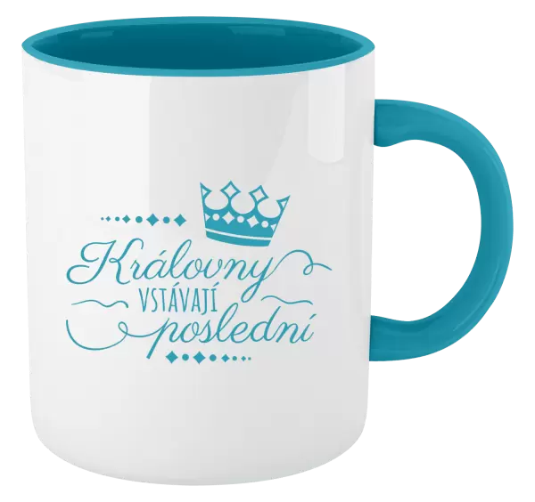 Hrnek Královny vstávají poslední