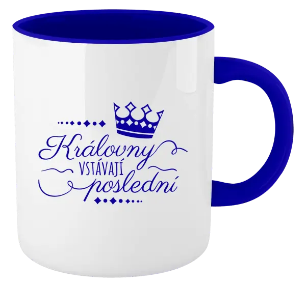 Hrnek Královny vstávají poslední