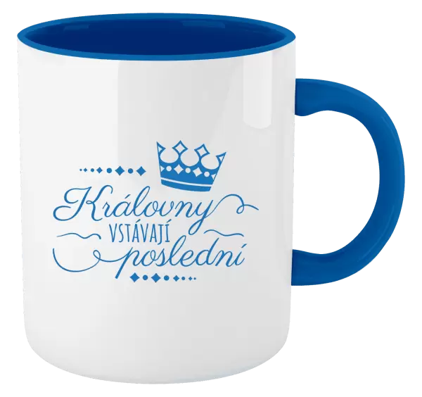 Hrnek Královny vstávají poslední