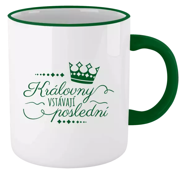 Hrnek Královny vstávají poslední