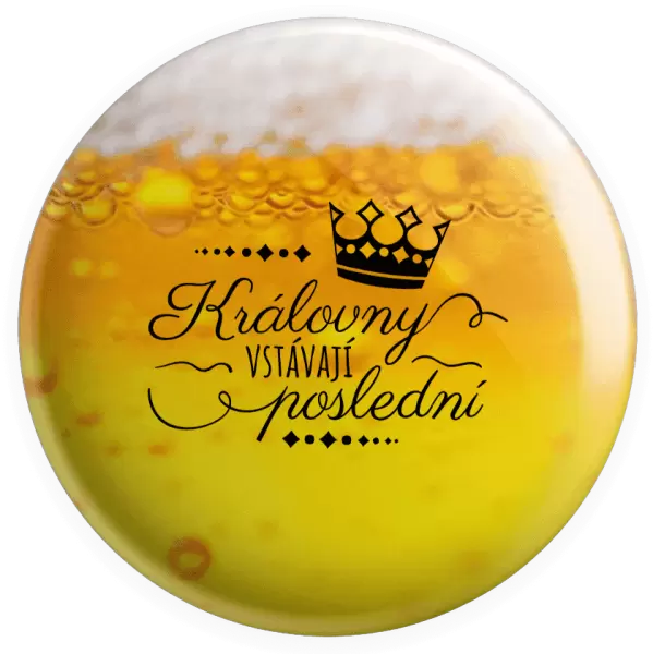 Placka Královny vstávají poslední