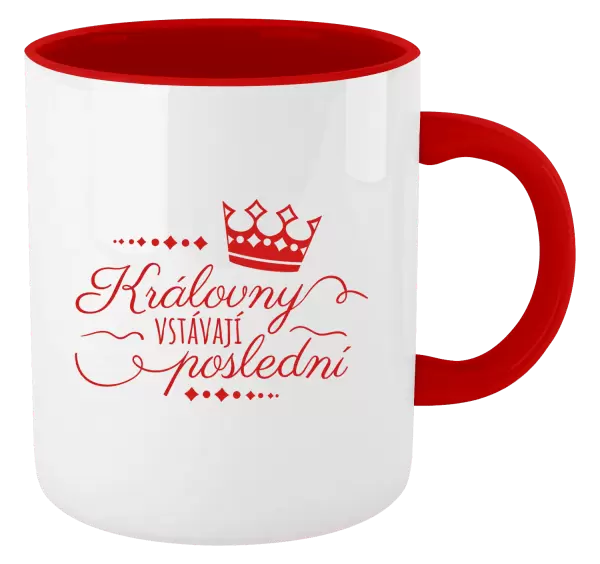 Hrnek Královny vstávají poslední