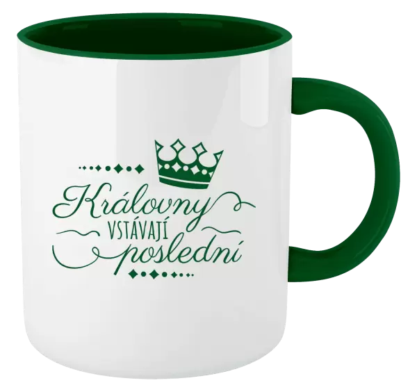 Hrnek Královny vstávají poslední