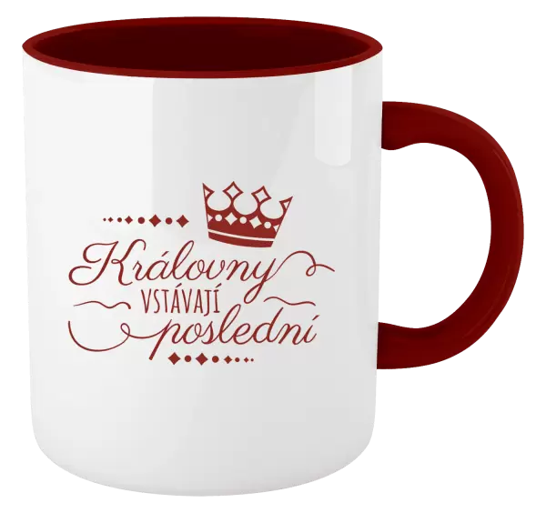 Hrnek Královny vstávají poslední