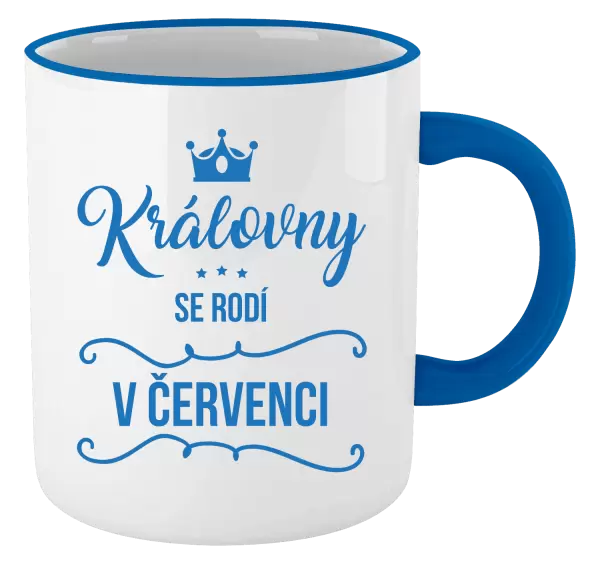 Hrnek Královny se rodí v měsíci ...
