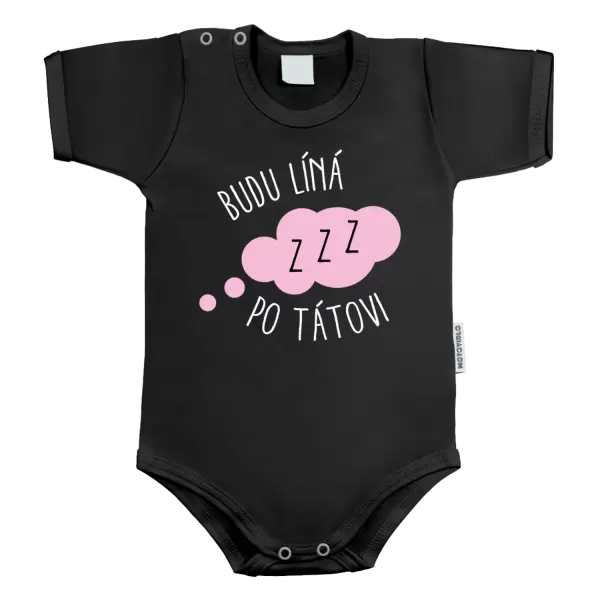 Dětské body Budu líná po tátovi