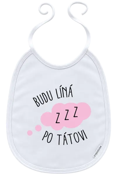 Dětský bryndák Budu líná po tátovi
