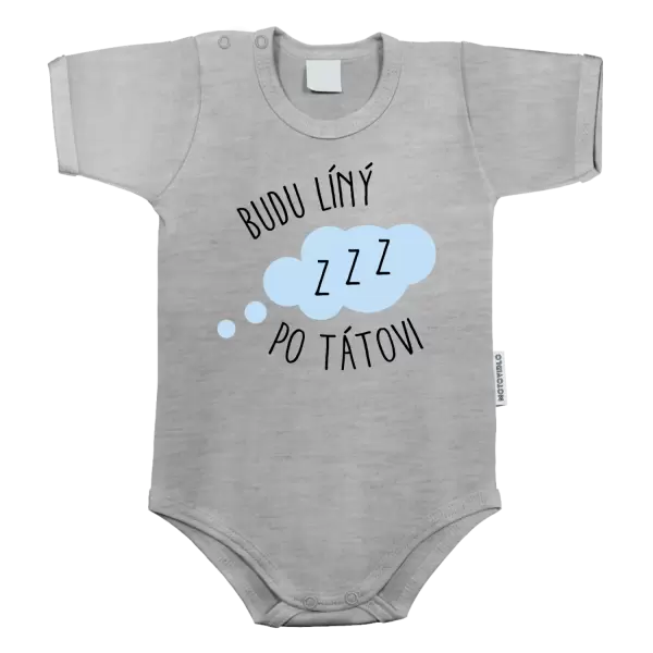 Dětské body Budu líný po tátovi