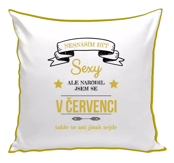 Polštář Nesnáším být sexy, ale narodil jsem se v ...