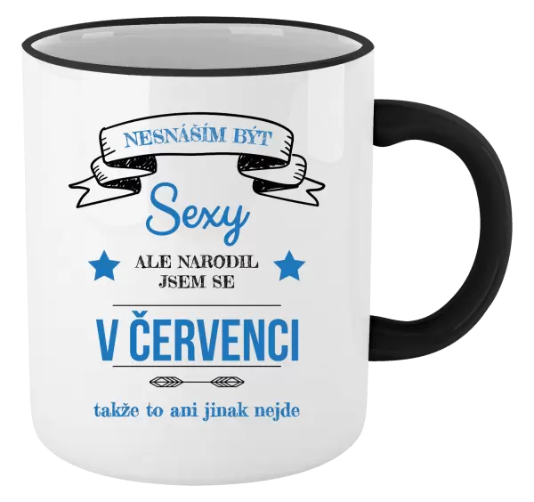 Hrnek Nesnáším být sexy, ale narodil jsem se v ...