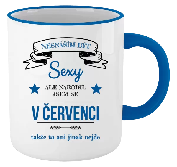 Hrnek Nesnáším být sexy, ale narodil jsem se v ...